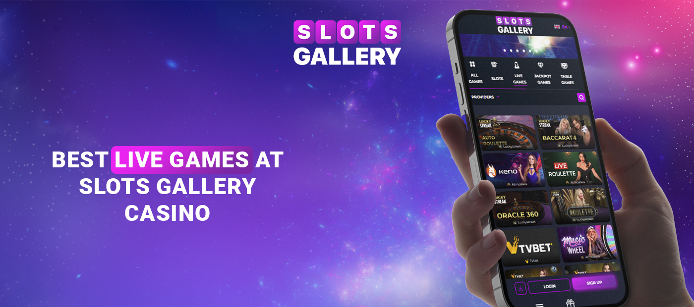 Description of the best live casino games available on Slots Gallery
