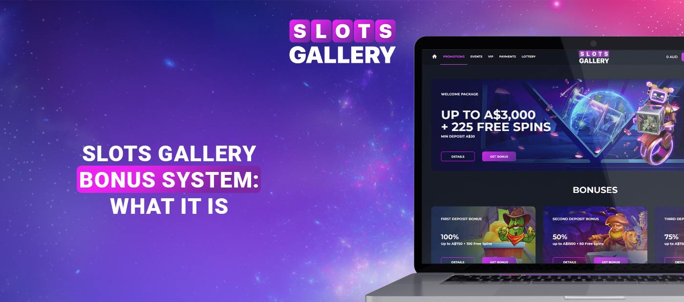 Bonus system of online casino Slots Gallery Australia
